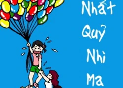 Truyện "Nhất Quỷ Nhì Ma"- "đặc sản" dành riêng cho teens!!