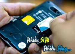 Giải mã "cơn sốt" điện thoại nhiều sim, nhiều sóng