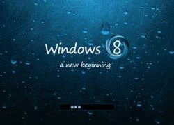 23 tính năng quan trọng nhiều khả năng sẽ xuất hiện trong Windows 8