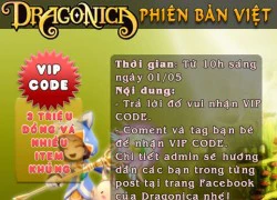 Dragonice phát Vipcode trị giá 3 triệu ngày hôm nay