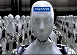 Foxconn thay thế công nhân bằng... robot