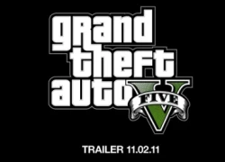 Grand Theft Auto V chuẩn bị khuấy động làng game offline