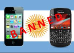 Argentina 'cấm cửa' iPhone và BlackBerry