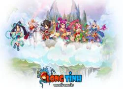 Long Tinh - Game mobile mới nhất giành cho game thủ