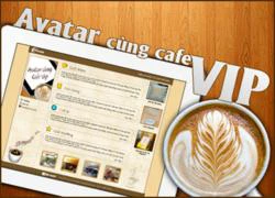 Pose hình ngộ nghĩnh cùng "Avatar cùng Cafe VIP"