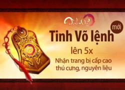 Tinh Võ: Ra mắt Tinh Võ Lệnh phiên bản 3