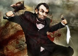 Hollywood thi nhau "đổi nghề" cho Tổng thống Abraham Lincoln