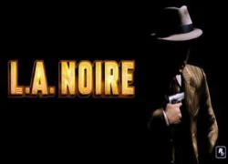 L.A. Noire có phần 2, GTA V sẽ lộ diện trong vài tháng tới