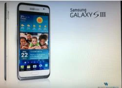 Rò rỉ hình ảnh Galaxy S III siêu mỏng