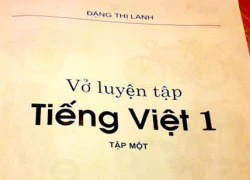 Tác giả vở tập viết 'ngọng đến khó tin': 'Tôi không có lỗi'