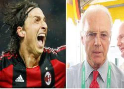 Ibrahimovic là con trai Beckenbauer?