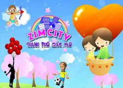 Ngày hè náo nhiệt cùng ZimCity