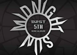 B2ST thống trị với single nửa đêm