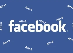 Loạt phím tắt dành cho tín đồ Facebook