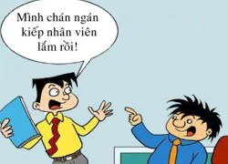 Than ôi &#8220;Kiếp nhân viên&#8221;!