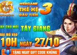 Ngũ Long tặng gift code khủng nhân dịp ra mắt server mới Tây Giang