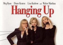 Phim HBO, Star Movies ngày 4/10: Hanging Up