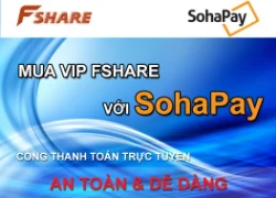 FPT hợp tác cùng SohaPay phát triển thanh toán trực tuyến trên Fshare