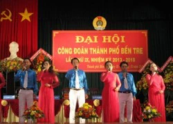 Bến Tre đã hoàn thành đại hội CĐ cấp trên cơ sở