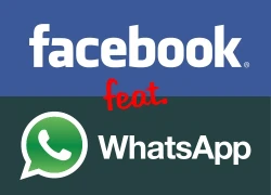 Dù không mua, Facebook vẫn đang dòm ngó WhatsApp