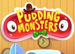 Pudding Monsters: Quái vật dễ thương