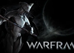 Warframe: MMO "bom tấn" về đề tài Ninja