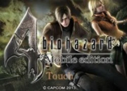 Resident Evil 4 bất ngờ lên Android