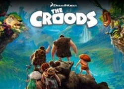 Cuộc phiêu lưu của nhà Croods chuẩn bị đặt chân lên mobile.