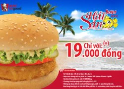 Đến KFC thưởng thức Bơ gơ hải sản chỉ 19.000đ.