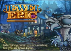 Những trải nghiệm đầy hấp dẫn cùng game Jewel Epic