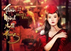 Xuất hiện game ăn theo phim Việt - Thiên Mệnh Anh Hùng