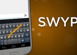 Bàn phím Swype cho Android "thoát kiếp" Beta, giá bán chỉ 1 USD trên Play Store