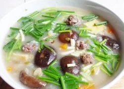 [Chế biến] - Cháo nấm thịt bò viên