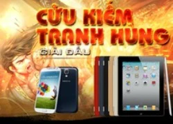 ĐCCK: Cửu Kiếm Tranh Hùng thêm nhiệt với iPad 4