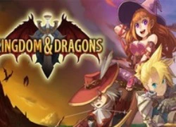 Kingdom & Dragons: Game RPG mới ra mắt dành cho người dùng Android