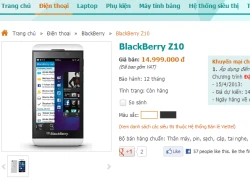 Sắp có BlackBerry Z10 chính hãng, giá 15 triệu đồng