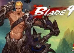 Blade 9 - Game Online hành động miễn phí chuẩn bị mở cửa