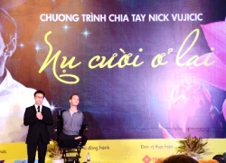 Chia tay chàng trai diệu kỳ Nick Vujicic!