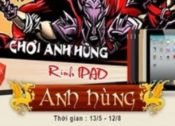 "Chơi Anh Hùng - Rinh Ipad"