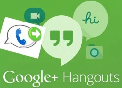 Googles Hangouts sắp gọi điện miễn phí như Viber