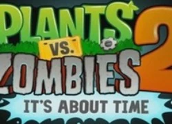 Plant vs Zombies 2 sẽ phát hành vào tháng 7