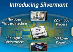 Silvermont - vi kiến trúc hiệu năng cao, ít tốn điện của Intel