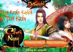 Tìm hiểu thêm về tựa game Đa Tình Kiếm sắp về Việt Nam