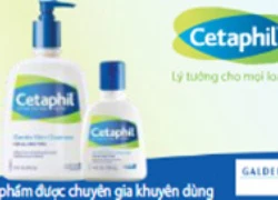 Cetaphil - sản phẩm chăm sóc da hàng đầu Việt Nam