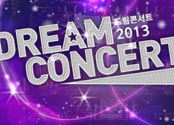 Đêm hội anh tài "Dream Concert 2013" cuối cùng cũng... lên sóng