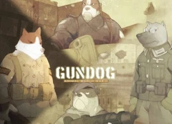 Gundog - "Chó cưng bắn súng" mở cửa ngày 28/06