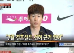 Park Ji-Sung bất ngờ công khai chuyện tình cảm