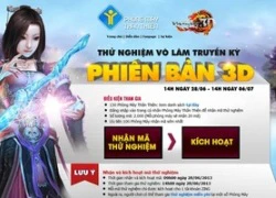 Thử nghiệm giới hạn Phiên bản Võ Lâm Truyền Kỳ 3D ngay chiều nay