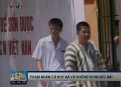 VTV: Phạm nhân Cù Huy Hà Vũ không bị ngược đãi