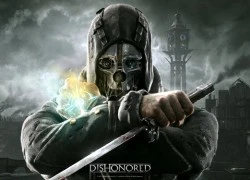 Dishonored chắc chắn sẽ có phần 2